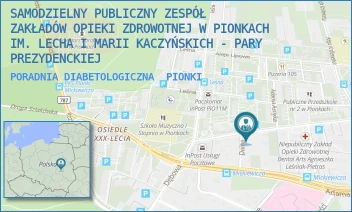 PORADNIA DIABETOLOGICZNA - SAMODZIELNY PUBLICZNY ZESPÓŁ ZAKŁADÓW OPIEKI ZDROWOTNEJ W PIONKACH IM. LECHA I MARII KACZYŃSKICH - PARY PREZYDENCKIEJ - SIENKIEWICZA 29,  PIONKI