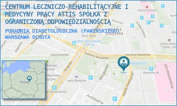 PORADNIA DIABETOLOGICZNA (PAWIŃSKIEGO) - CENTRUM LECZNICZO-REHABILITACYJNE I MEDYCYNY PRACY ATTIS SPÓŁKA Z OGRANICZONĄ ODPOWIEDZIALNOŚCIĄ - PAWIŃSKIEGO 2,  WARSZAWA OCHOTA