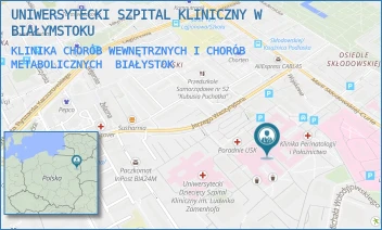 KLINIKA CHORÓB WEWNĘTRZNYCH I CHORÓB METABOLICZNYCH - UNIWERSYTECKI SZPITAL KLINICZNY W BIAŁYMSTOKU - M.C.SKŁODOWSKIEJ 24A,  BIAŁYSTOK